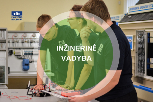 INŽINERINĖ VADYBA – nauja tarpkryptinė studijų programa
