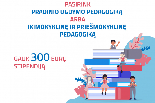 Būsimiems pedagogikos studentams – 300 eurų stipendija!