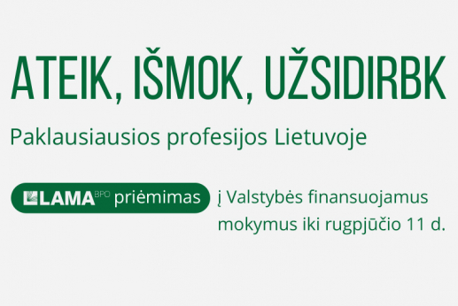 Rinkis Valstybės finansuojamą ateities profesiją Rinkis Valstybės finansuojamą ateities profesiją