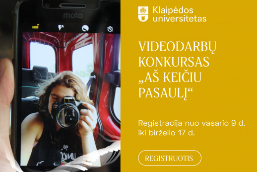 Videodarbų konkursas moksleiviams „Aš keičiu pasaulį“ Videodarbų konkursas moksleiviams „Aš keičiu pasaulį“