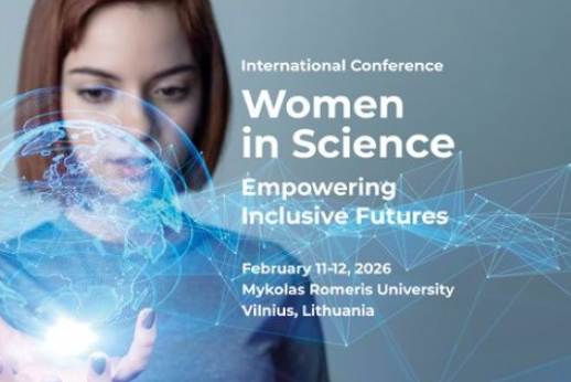 Unikalus renginys sostinėje – tarptautinė konferencija „Women in Science“ Unikalus renginys sostinėje – tarptautinė konferencija „Women in Science“
